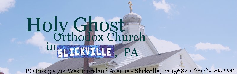 Holy Ghost Orthodox Church In Slickville, Pa